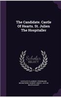 The Candidate. Castle Of Hearts. St. Julien The Hospitaller