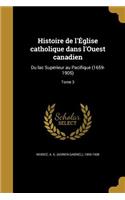 Histoire de l'Église catholique dans l'Ouest canadien