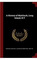 History of Mattituck, Long Island, N.Y