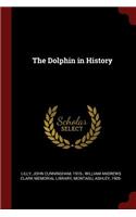 The Dolphin in History