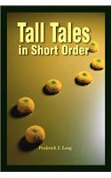 Tall Tales in Short Order