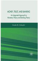 Money, Trust, and Banking