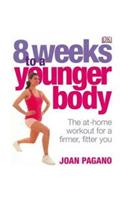 8 Weeks to a Younger Body