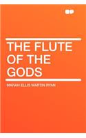 The Flute of the Gods