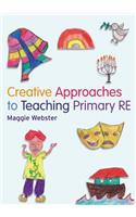 Creative Approaches to Teaching Primary RE
