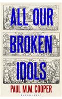 All Our Broken Idols