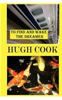 To Find and Wake the Dreamer