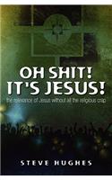 Oh Shit ! It's Jesus