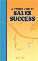 Woman's Guide to Sales Success