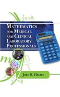 Mathematics for Medical and Clinical Laboratory Professionals