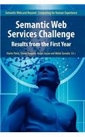Semantic Web Services Challenge: Results from the First Year