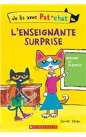 Je Lis Avec Pat Le Chat: l'Enseignante Surprise