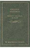 College Histories - Trinity College, Dublin