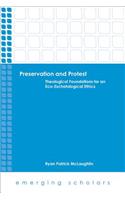Preservation and Protest