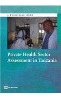 Private Health Sector Assessment in Tanzania