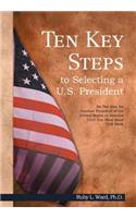 Ten Key Steps to Selecting a U.S. President