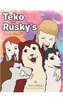 Teko and Rusky's Great Adventure