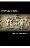 Hesiod, The Homeric Hymns and Homerica