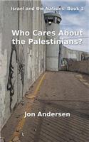 Who Cares About the Palestinians?