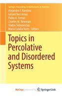 Topics in Percolative and Disordered Systems