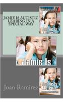 Jamie is Autistic Learning in a Special Way: (English)