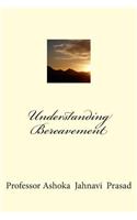 Understanding Bereavement