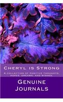 Cheryl is Strong