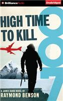 High Time to Kill: Library Edition(James Bond (Original Series))