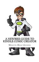 Newbies Guide to Kindle Comic Creator