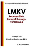 Lebensmittel-Kennzeichnungsverordnung - LMKV