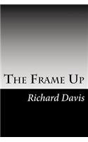 The Frame Up