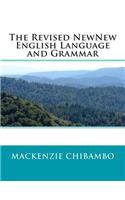 The Revised NewNew English Language and Grammar: Grammar of the English Language(English)