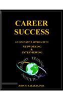 Career Success-Networking & Interviewing