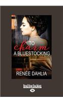 To Charm a Bluestocking