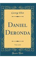 Daniel Deronda, Vol. 4 of 4 (Classic Reprint)