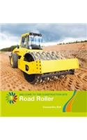 Road Roller: (21st Century Basic Skills Library: Level 1: Welcome to the C)