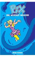 Pix Volume 1: One Weirdest Weekend