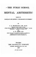 Public School Mental Arithmetic, Based on McLellan and Dewey's Psychology of Number
