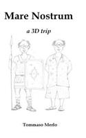 Mare Nostrum: A 3D Trip