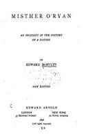 Misther O'Ryan, an Incident in the History of a Nation