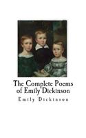 The Complete Poems of Emily Dickinson: Emily Dickinson