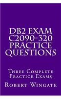 DB2 Exam C2090-320 Practice Questions: (English)
