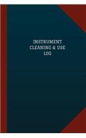 Instrument Cleaning & Use Log (Logbook, Journal - 124 pages, 6