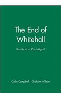 End of Whitehall