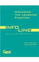 Managing the Learning Function: Tips, Tools, and Intelligence for Trainers