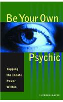 Be Your Own Psychic