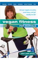 Vegan Fitness for Mortals