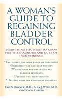 Woman's Guide to Regaining Bladder Control