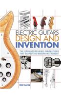 Electric Guitars Design and Invention