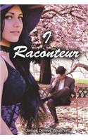 I, Raconteur